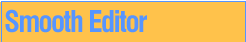 Go to Smooth Editor